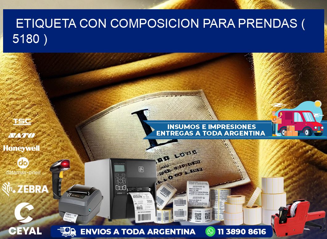 ETIQUETA CON COMPOSICION PARA PRENDAS ( 5180 )