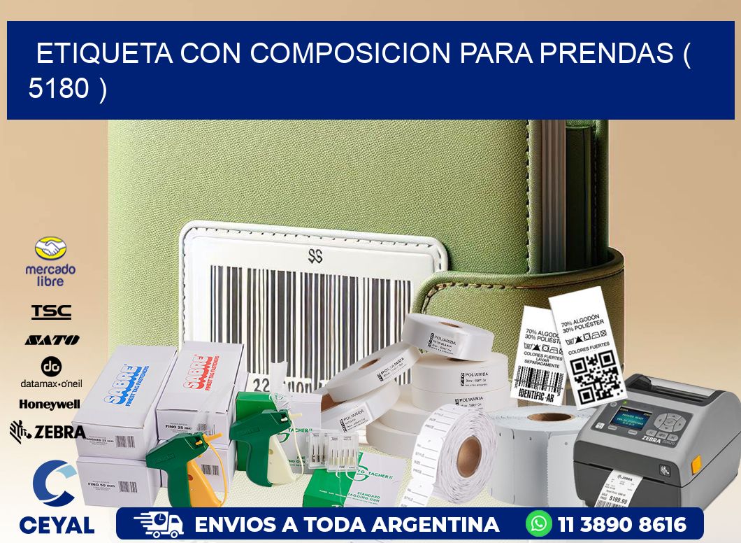 ETIQUETA CON COMPOSICION PARA PRENDAS ( 5180 )