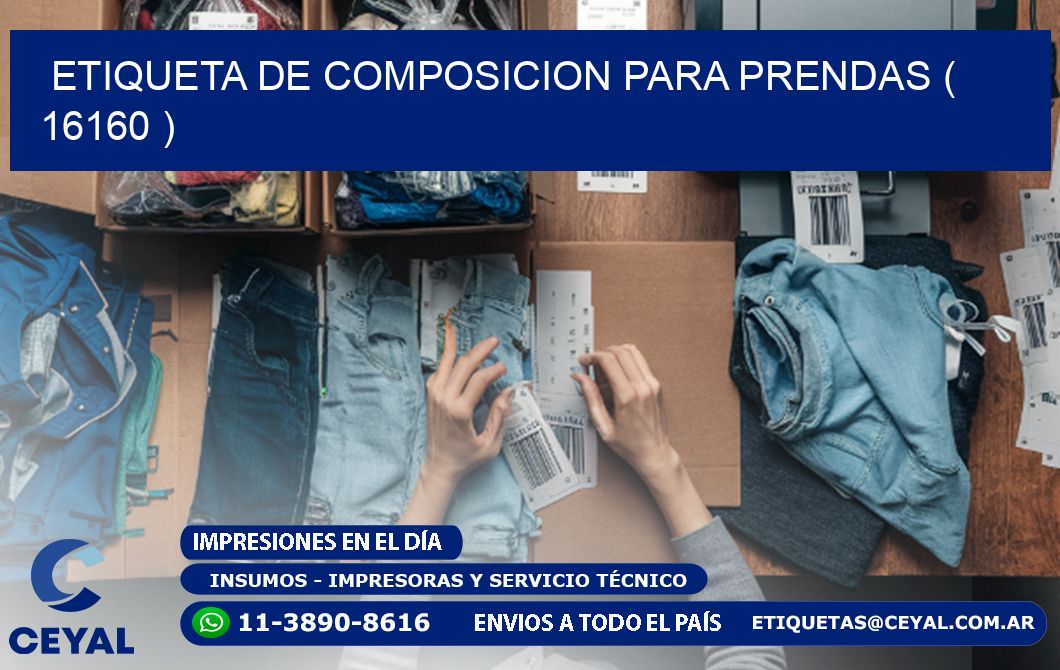 ETIQUETA DE COMPOSICION PARA PRENDAS ( 16160 )