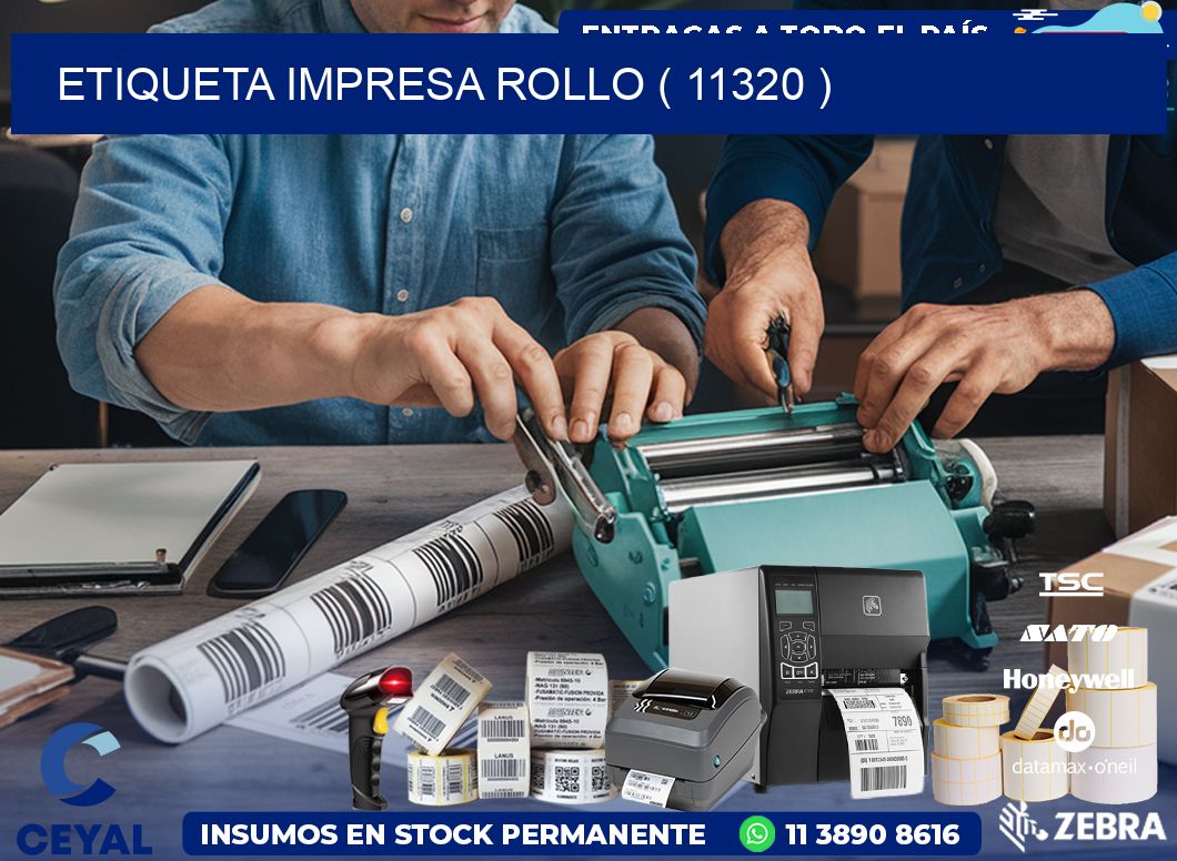 ETIQUETA IMPRESA ROLLO ( 11320 )