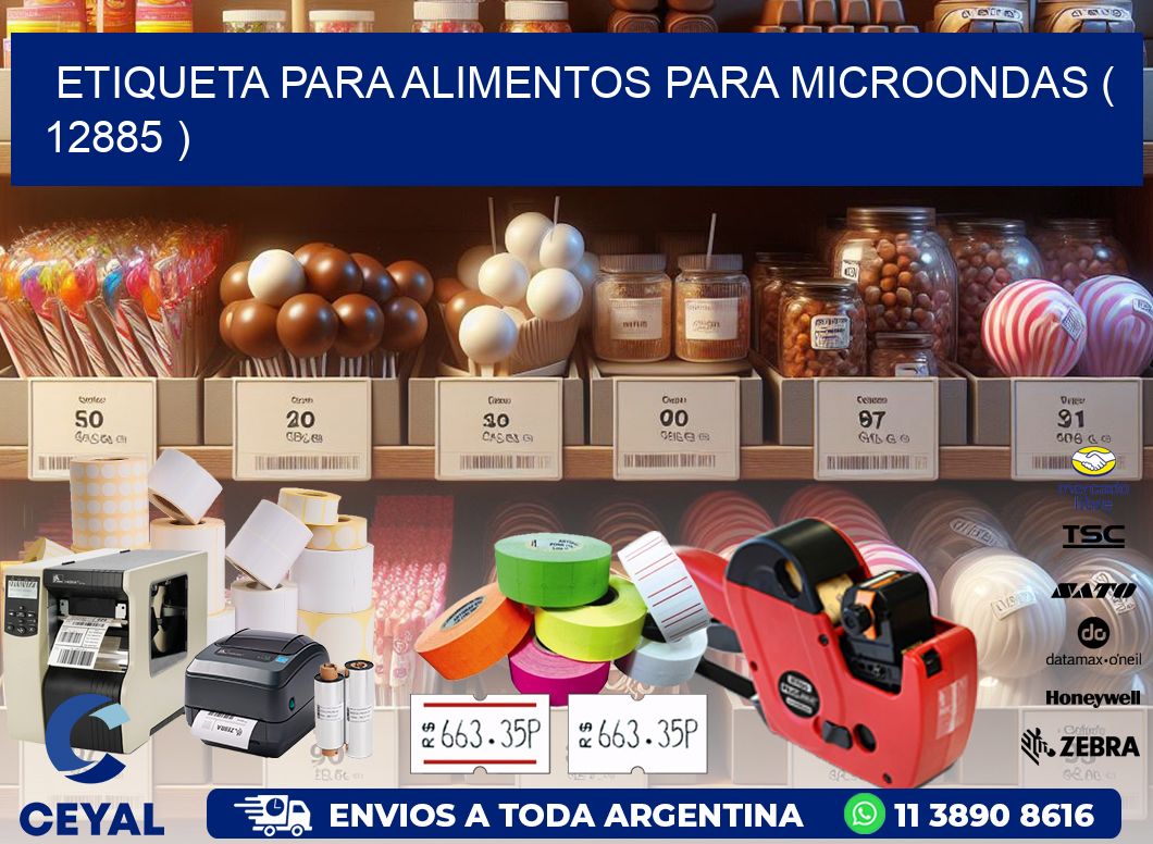ETIQUETA PARA ALIMENTOS PARA MICROONDAS ( 12885 )