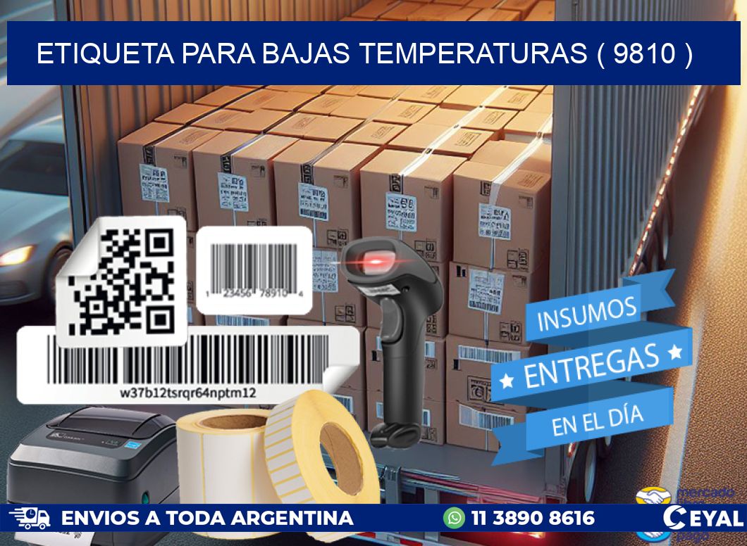 ETIQUETA PARA BAJAS TEMPERATURAS ( 9810 )