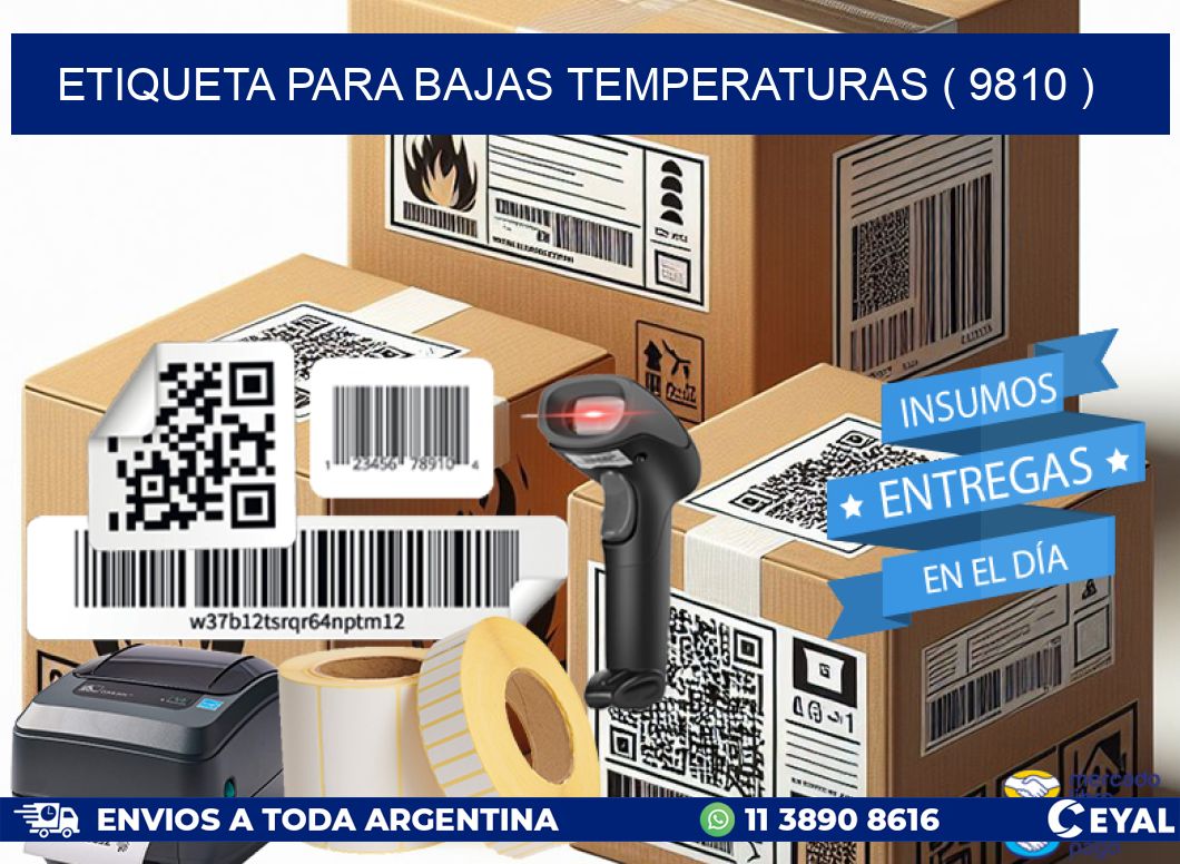 ETIQUETA PARA BAJAS TEMPERATURAS ( 9810 )