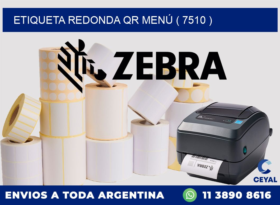 ETIQUETA REDONDA QR MENÚ ( 7510 )