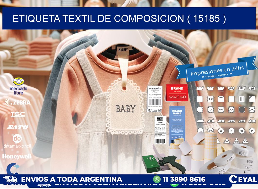 ETIQUETA TEXTIL DE COMPOSICION ( 15185 )