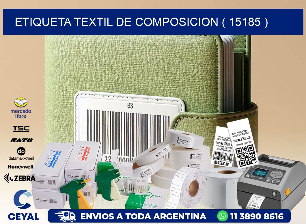 ETIQUETA TEXTIL DE COMPOSICION ( 15185 )