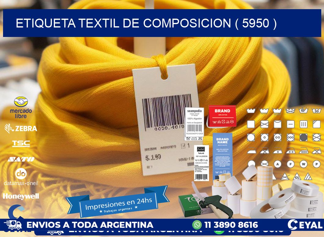 ETIQUETA TEXTIL DE COMPOSICION ( 5950 )