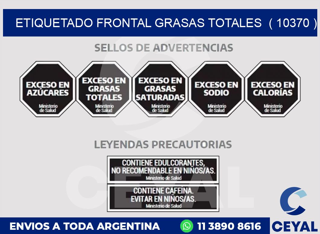 ETIQUETADO FRONTAL GRASAS TOTALES  ( 10370 )