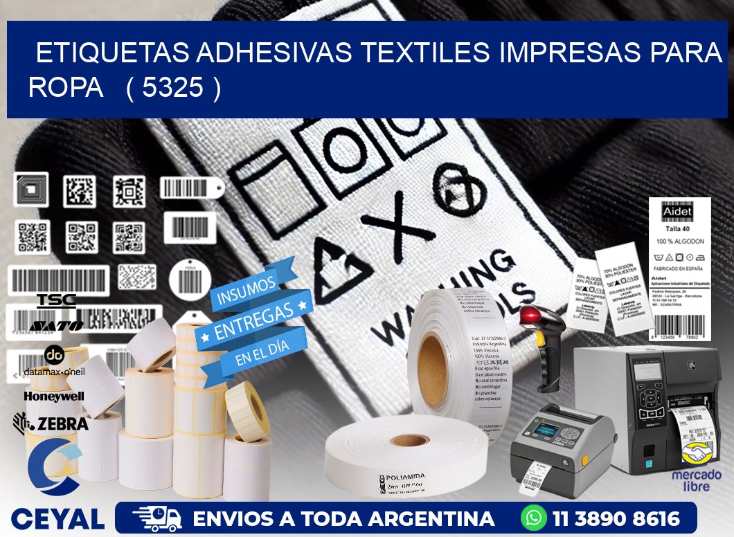 ETIQUETAS ADHESIVAS TEXTILES IMPRESAS PARA ROPA   ( 5325 )