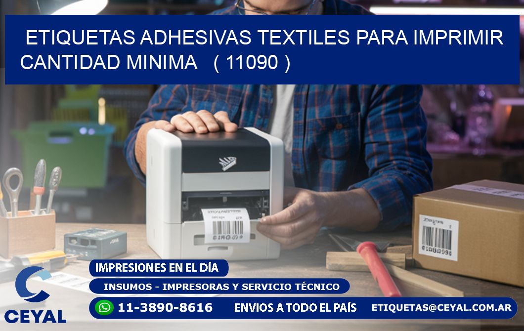 ETIQUETAS ADHESIVAS TEXTILES PARA IMPRIMIR CANTIDAD MINIMA   ( 11090 )