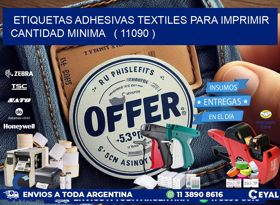 ETIQUETAS ADHESIVAS TEXTILES PARA IMPRIMIR CANTIDAD MINIMA   ( 11090 )