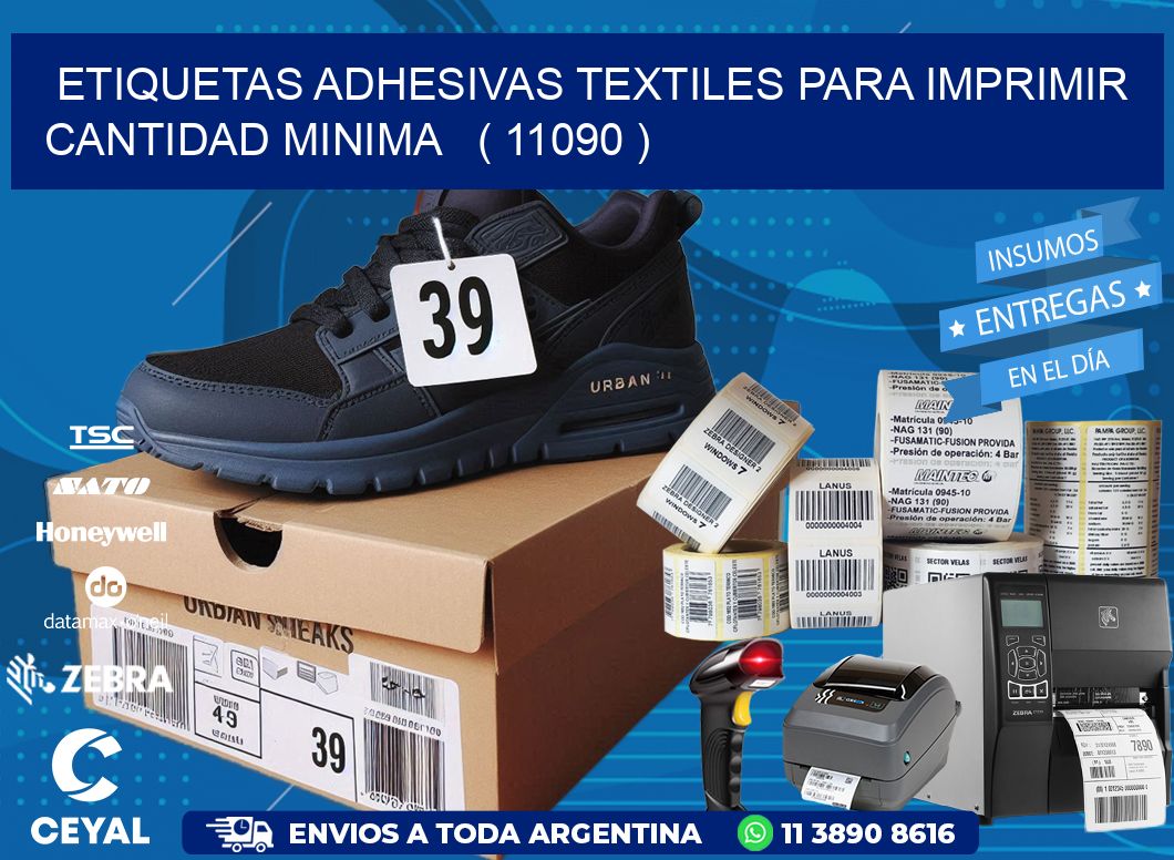 ETIQUETAS ADHESIVAS TEXTILES PARA IMPRIMIR CANTIDAD MINIMA   ( 11090 )