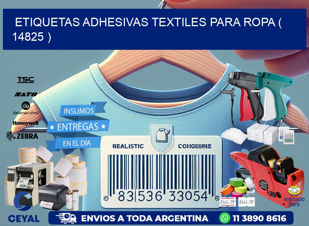 ETIQUETAS ADHESIVAS TEXTILES PARA ROPA ( 14825 )