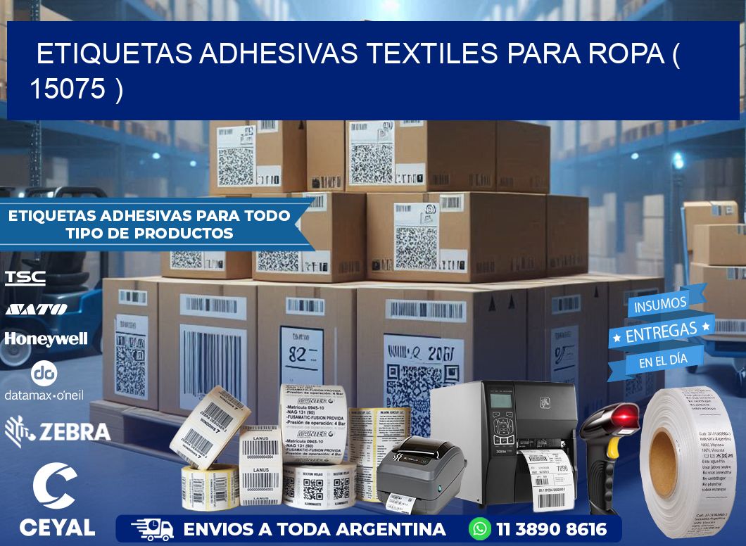 ETIQUETAS ADHESIVAS TEXTILES PARA ROPA ( 15075 )