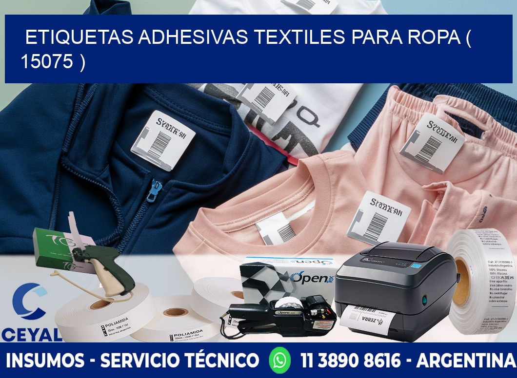 ETIQUETAS ADHESIVAS TEXTILES PARA ROPA ( 15075 )