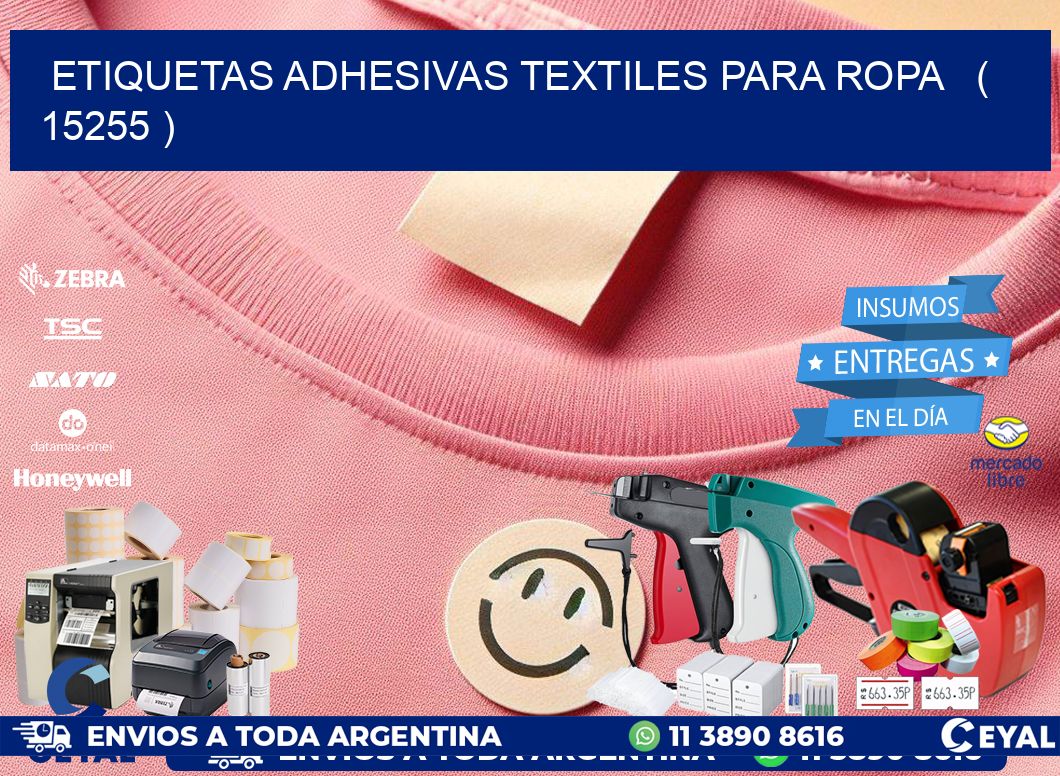 ETIQUETAS ADHESIVAS TEXTILES PARA ROPA   ( 15255 )