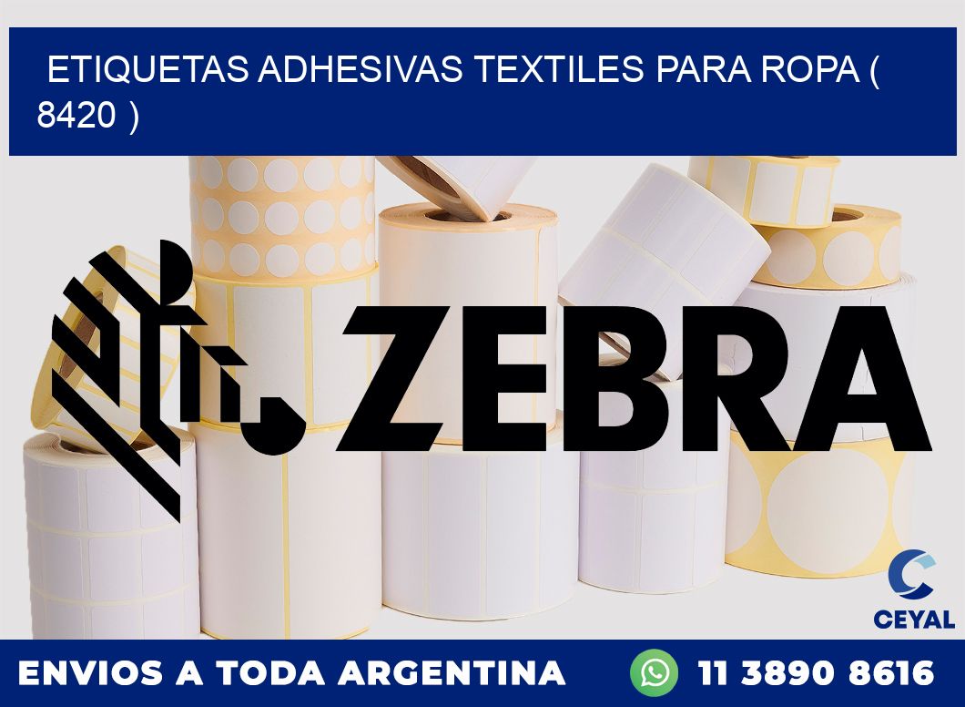 ETIQUETAS ADHESIVAS TEXTILES PARA ROPA ( 8420 )