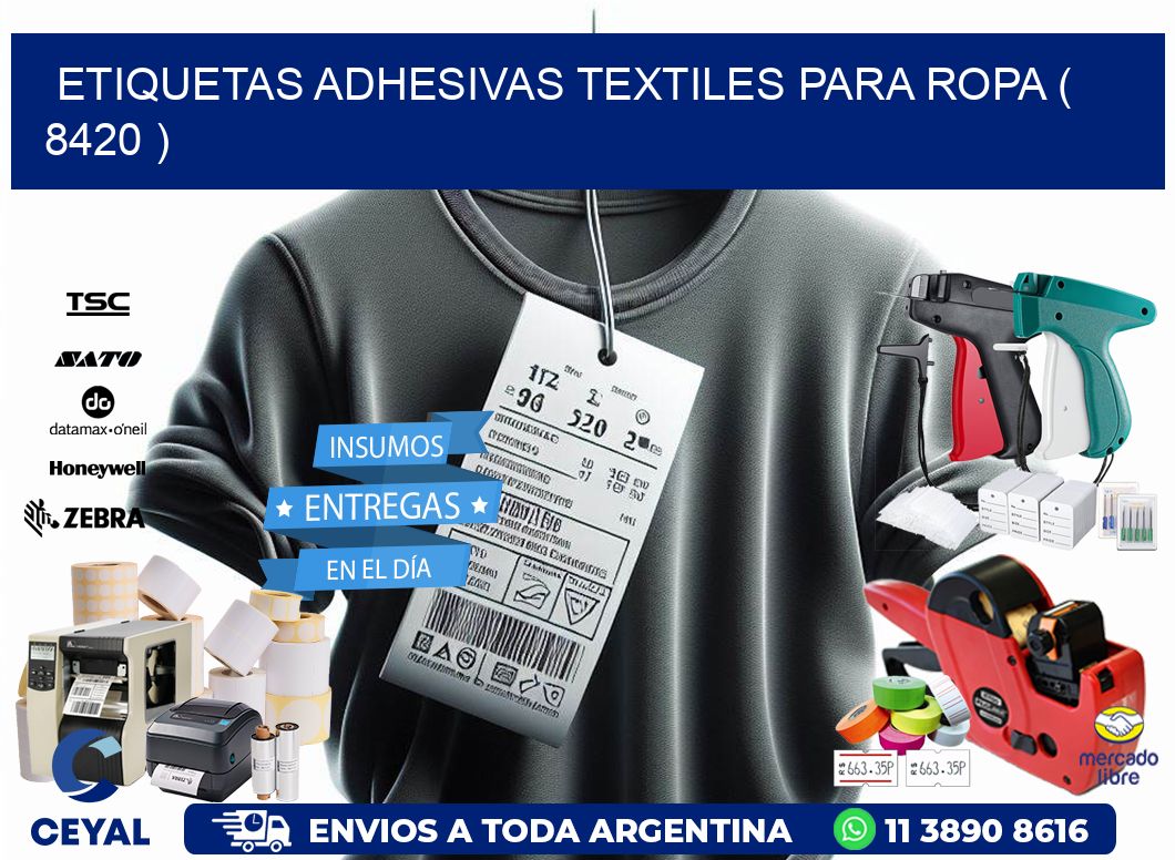 ETIQUETAS ADHESIVAS TEXTILES PARA ROPA ( 8420 )