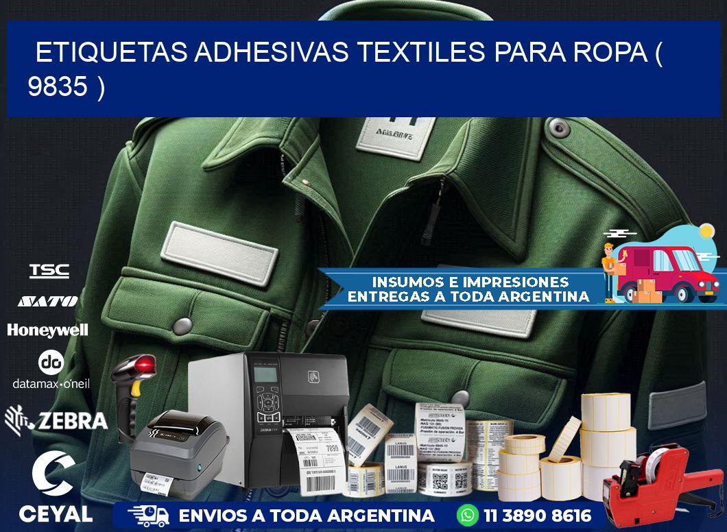 ETIQUETAS ADHESIVAS TEXTILES PARA ROPA ( 9835 )