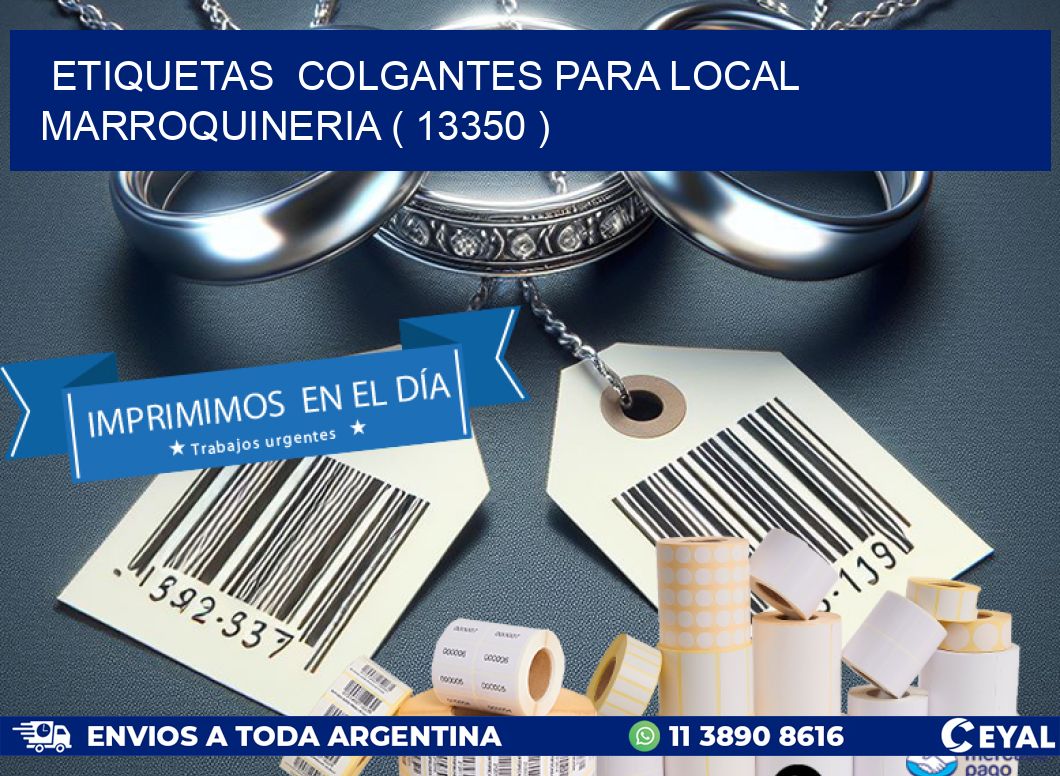 ETIQUETAS  COLGANTES PARA LOCAL MARROQUINERIA ( 13350 )