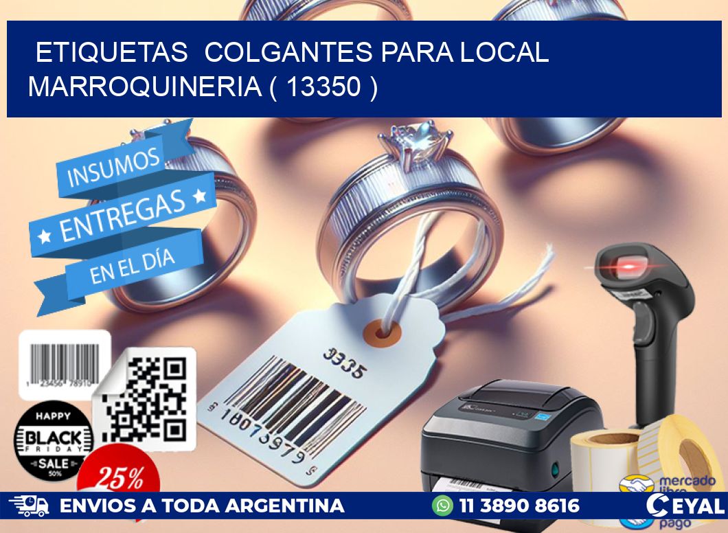 ETIQUETAS  COLGANTES PARA LOCAL MARROQUINERIA ( 13350 )