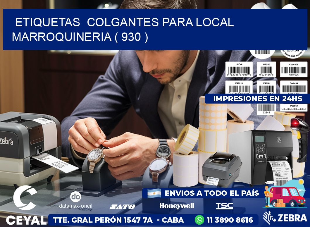 ETIQUETAS  COLGANTES PARA LOCAL MARROQUINERIA ( 930 )