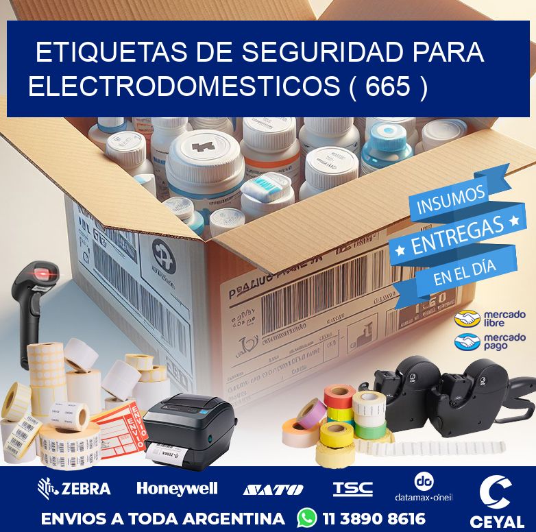 ETIQUETAS DE SEGURIDAD PARA ELECTRODOMESTICOS ( 665 )
