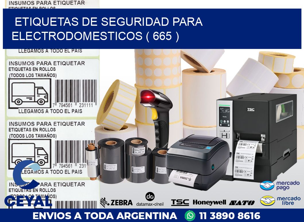 ETIQUETAS DE SEGURIDAD PARA ELECTRODOMESTICOS ( 665 )
