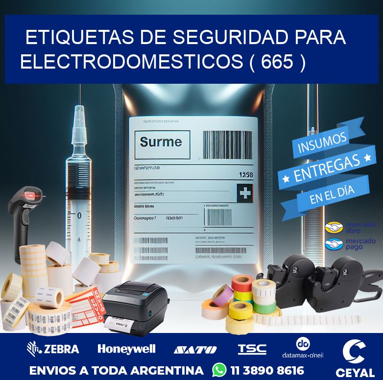 ETIQUETAS DE SEGURIDAD PARA ELECTRODOMESTICOS ( 665 )