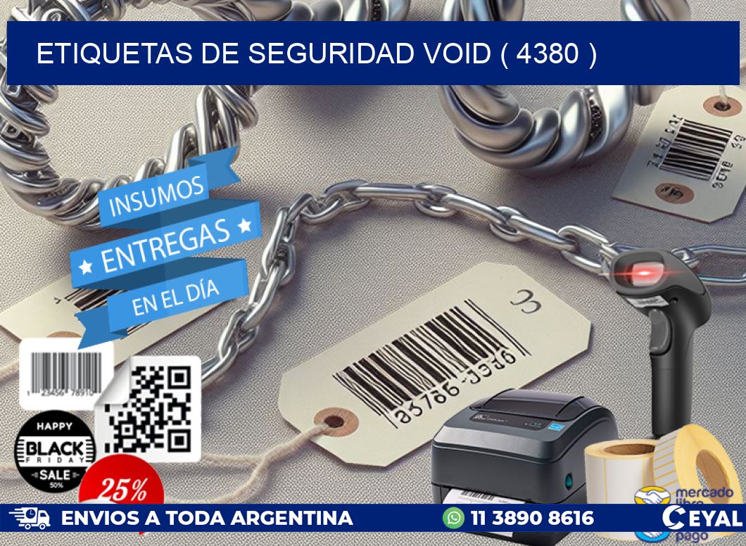 ETIQUETAS DE SEGURIDAD VOID ( 4380 )