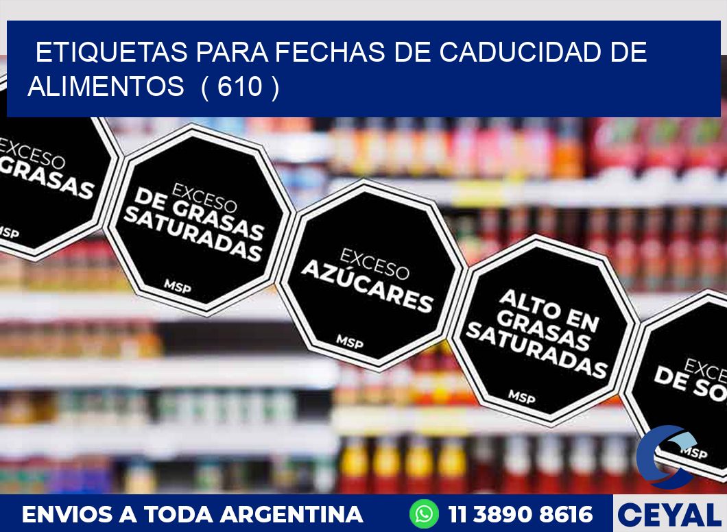 ETIQUETAS PARA FECHAS DE CADUCIDAD DE ALIMENTOS  ( 610 )