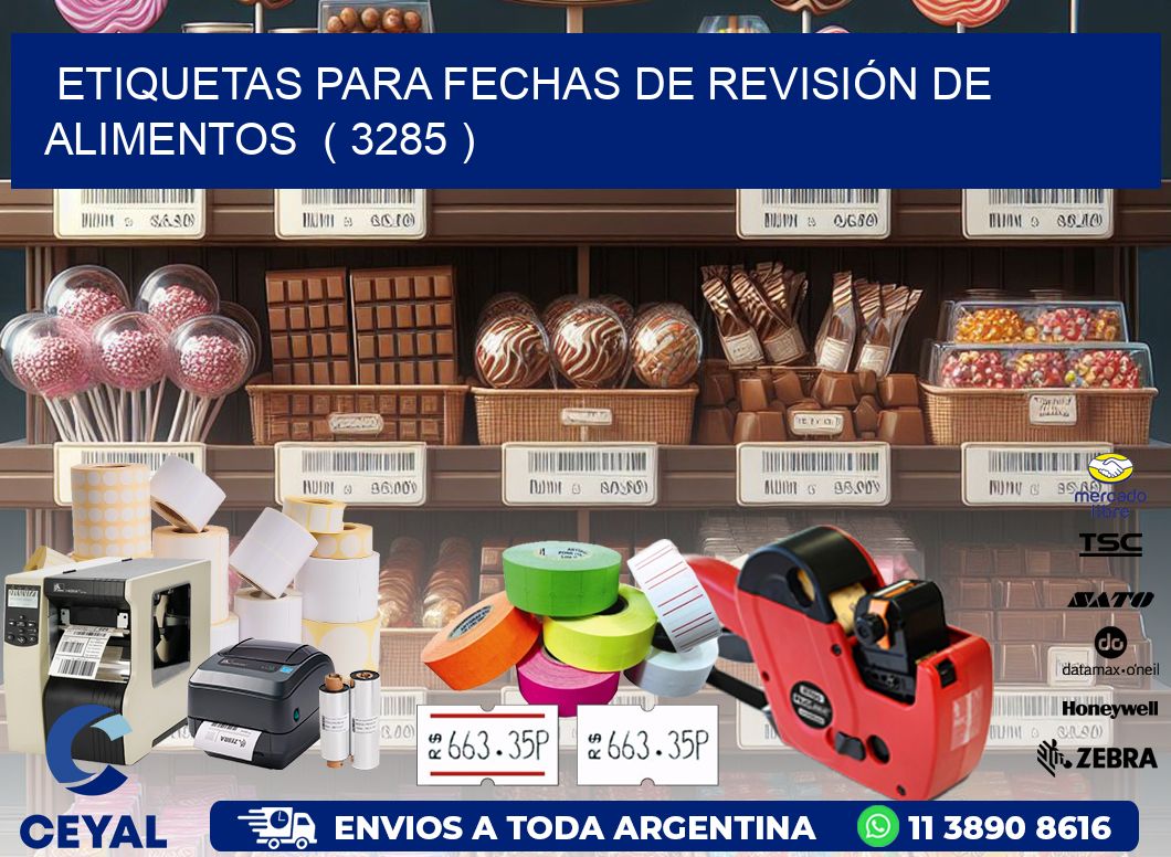 ETIQUETAS PARA FECHAS DE REVISIÓN DE ALIMENTOS  ( 3285 )