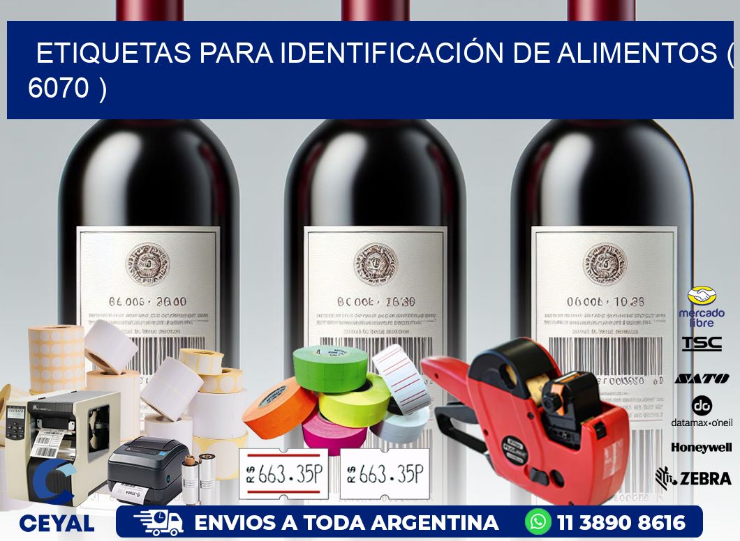 ETIQUETAS PARA IDENTIFICACIÓN DE ALIMENTOS ( 6070 )
