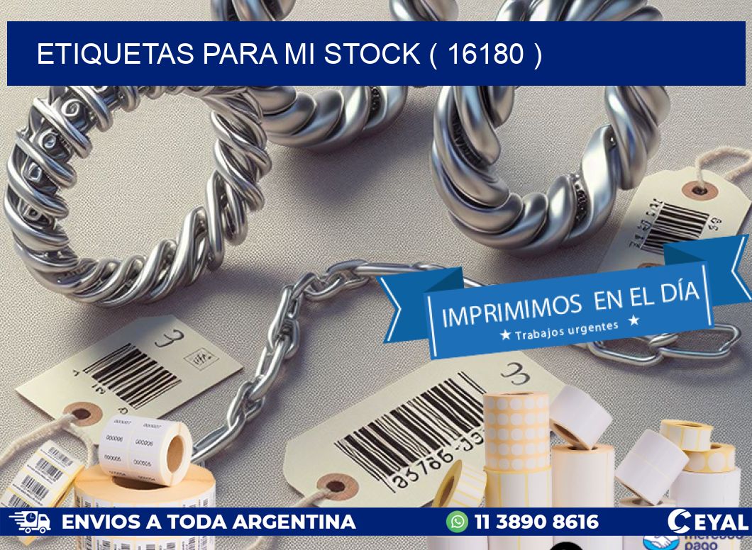 ETIQUETAS PARA MI STOCK ( 16180 )