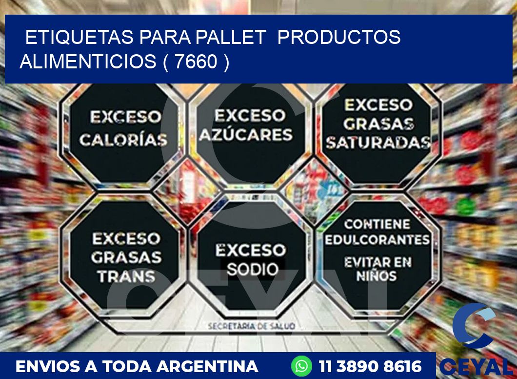 ETIQUETAS PARA PALLET  PRODUCTOS ALIMENTICIOS ( 7660 )