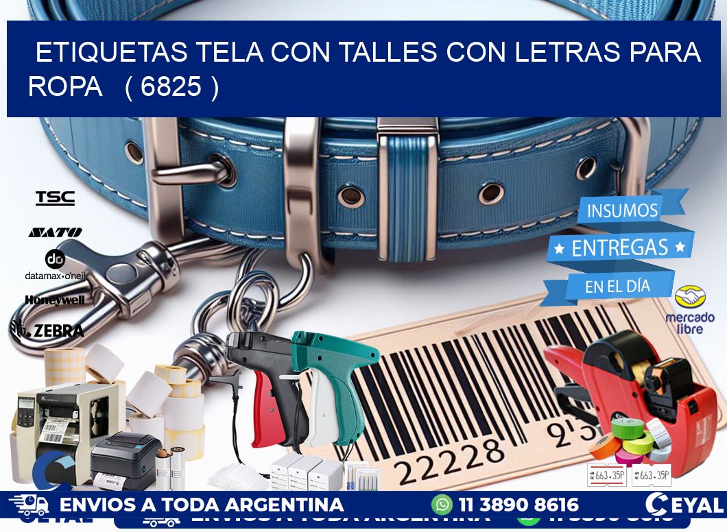 ETIQUETAS TELA CON TALLES CON LETRAS PARA ROPA   ( 6825 )