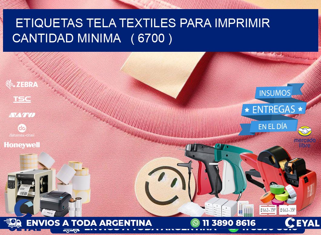 ETIQUETAS TELA TEXTILES PARA IMPRIMIR CANTIDAD MINIMA   ( 6700 )