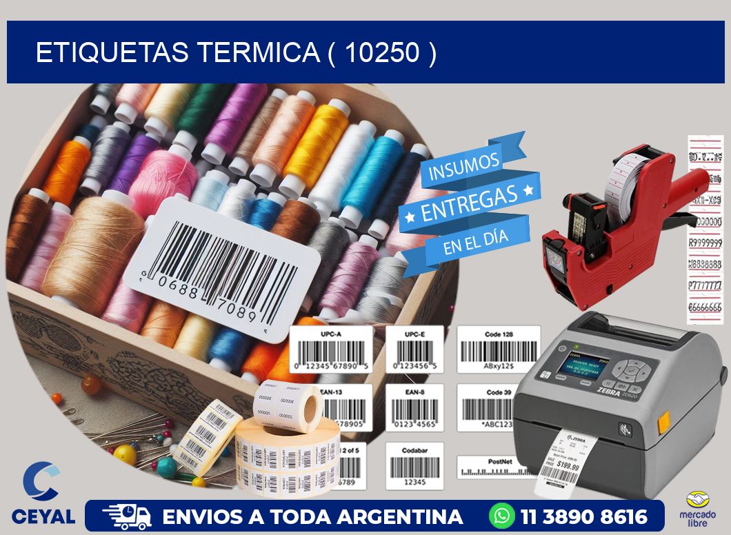ETIQUETAS TERMICA ( 10250 )