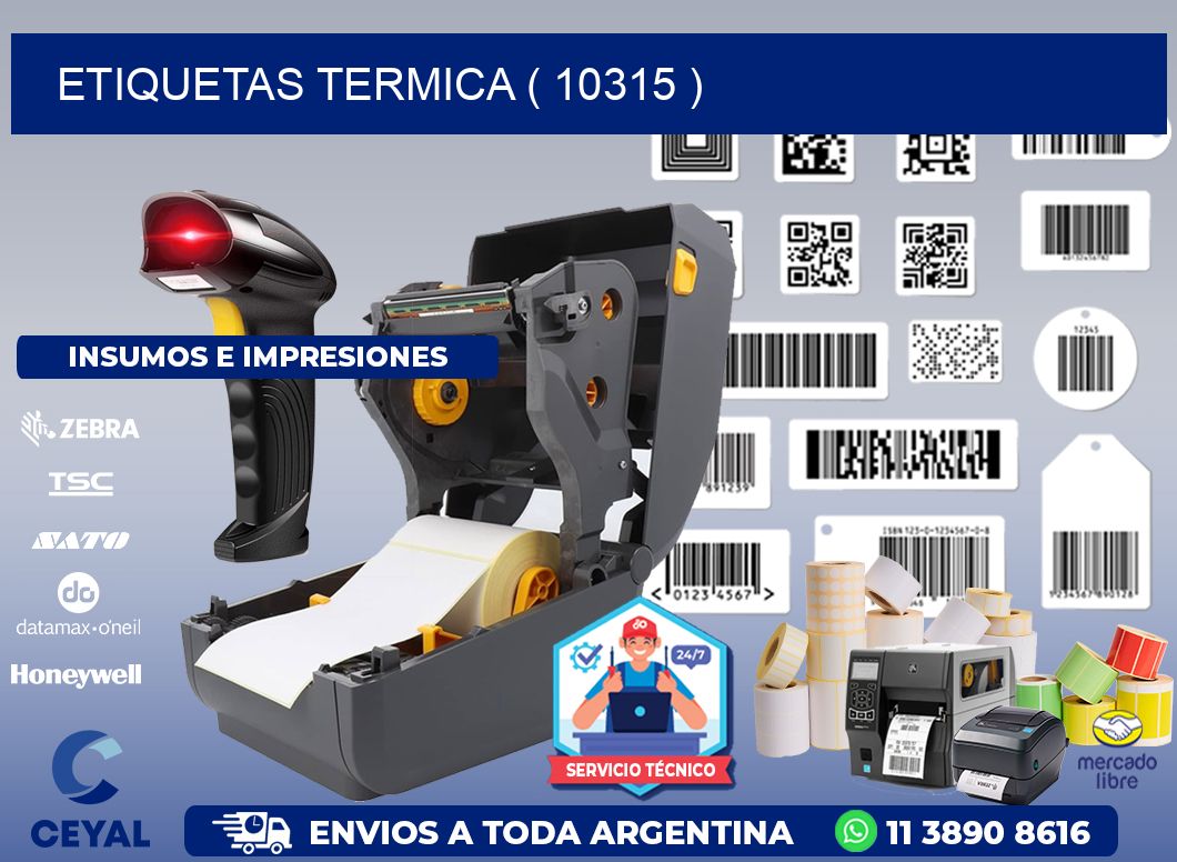 ETIQUETAS TERMICA ( 10315 )