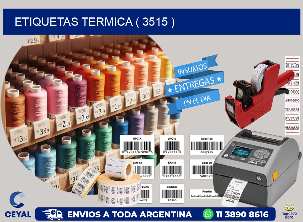 ETIQUETAS TERMICA ( 3515 )