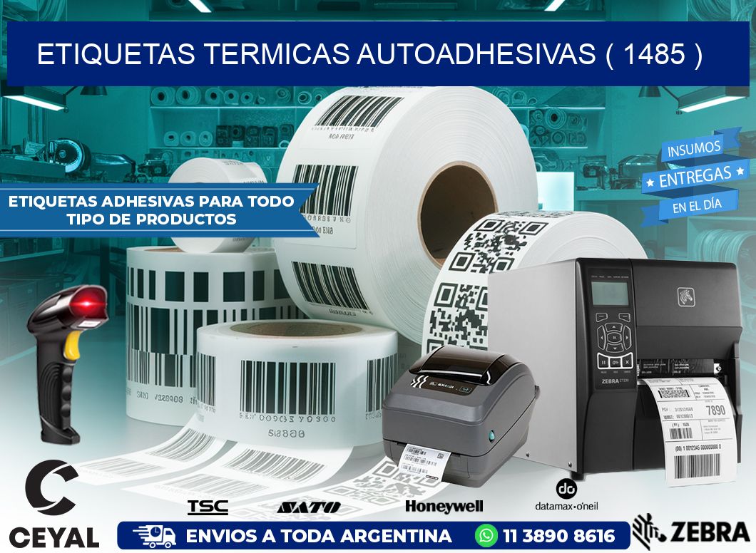 ETIQUETAS TERMICAS AUTOADHESIVAS ( 1485 )