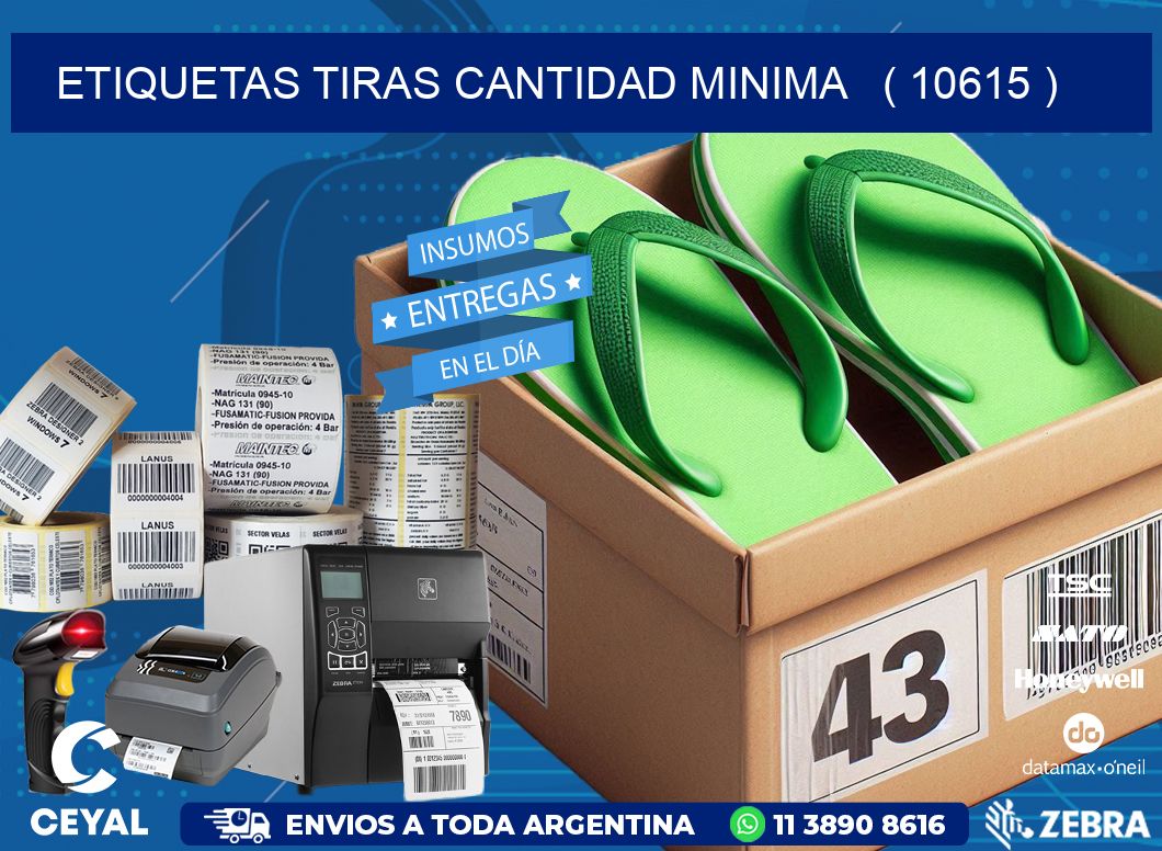 ETIQUETAS TIRAS CANTIDAD MINIMA   ( 10615 )