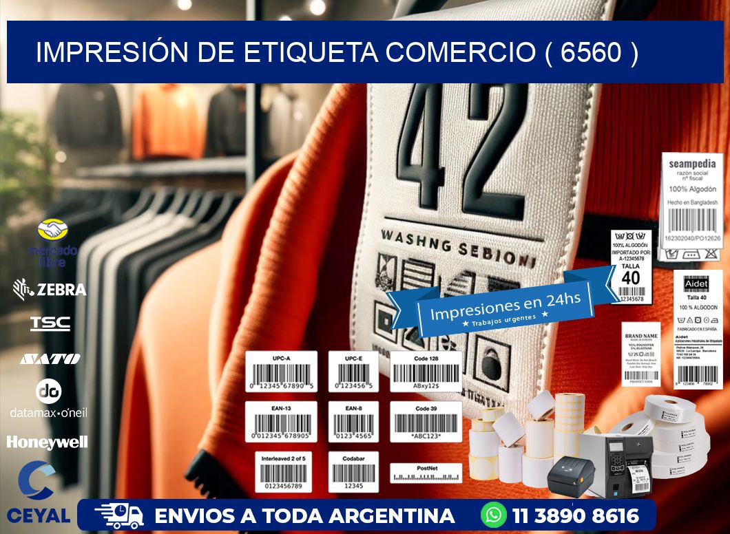 IMPRESIÓN DE ETIQUETA COMERCIO ( 6560 )