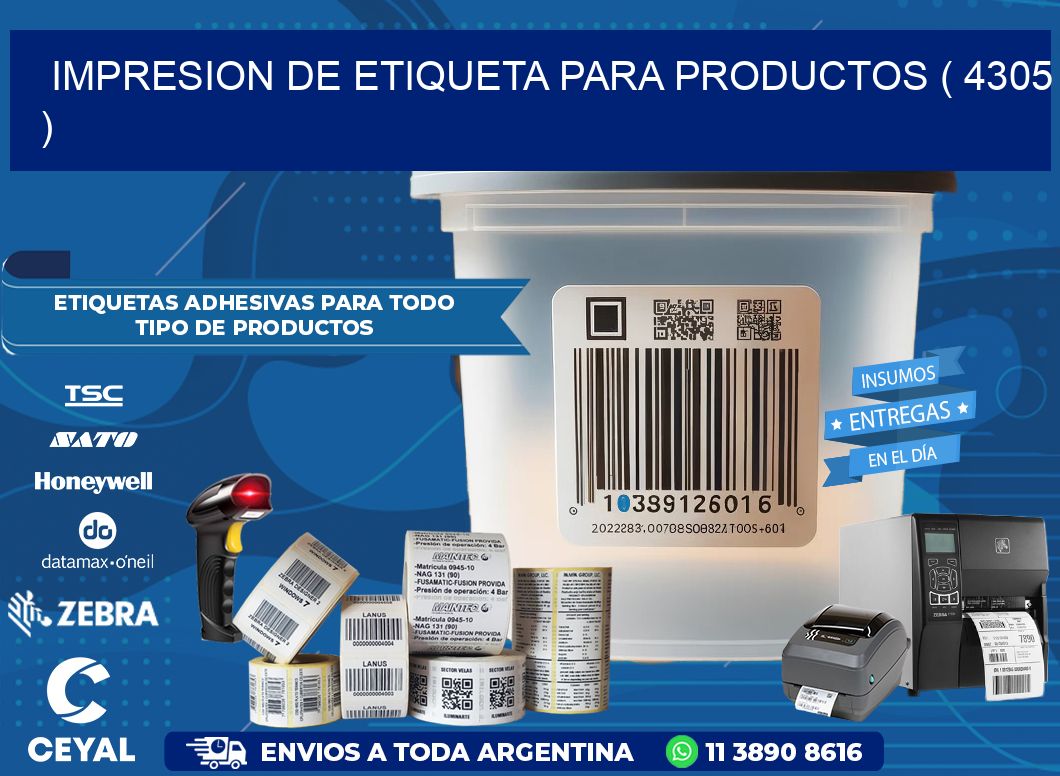 IMPRESION DE ETIQUETA PARA PRODUCTOS ( 4305 )