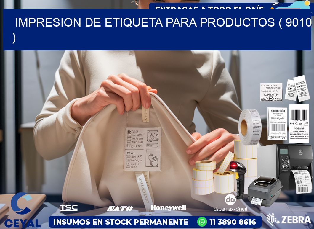 IMPRESION DE ETIQUETA PARA PRODUCTOS ( 9010 )