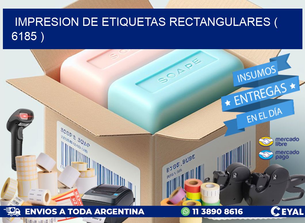 IMPRESION DE ETIQUETAS RECTANGULARES ( 6185 )