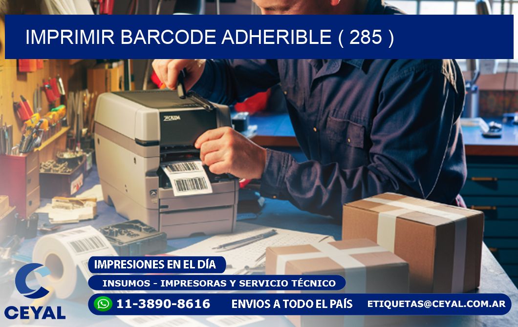 IMPRIMIR BARCODE ADHERIBLE ( 285 )