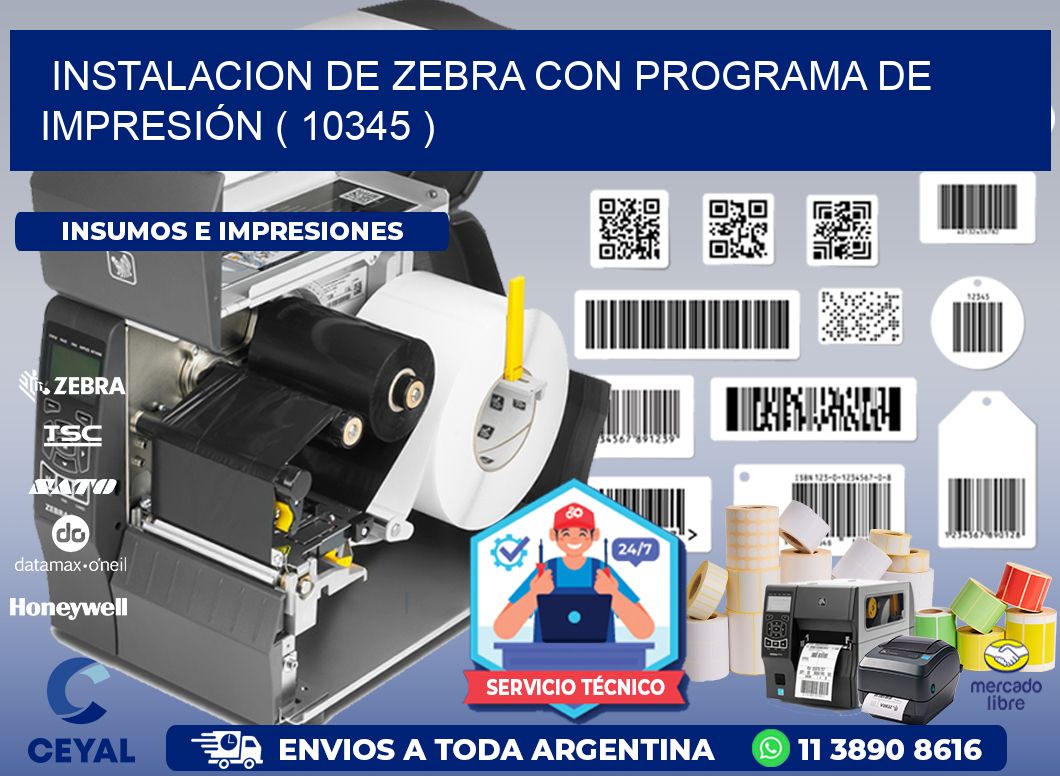 INSTALACION DE ZEBRA CON PROGRAMA DE IMPRESIÓN ( 10345 )