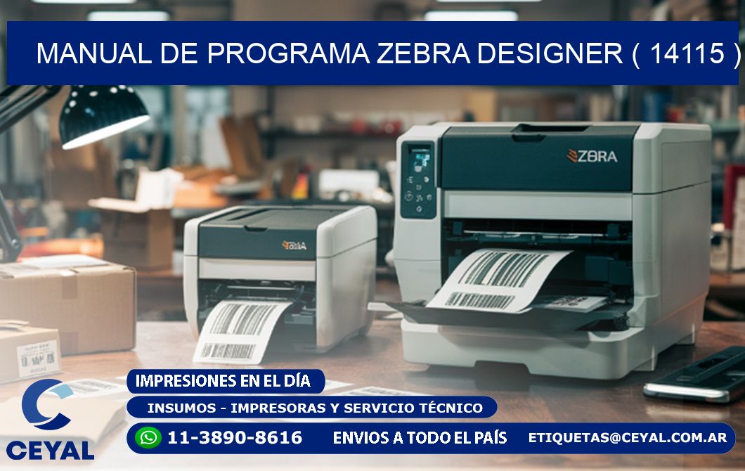 MANUAL DE PROGRAMA ZEBRA DESIGNER ( 14115 )