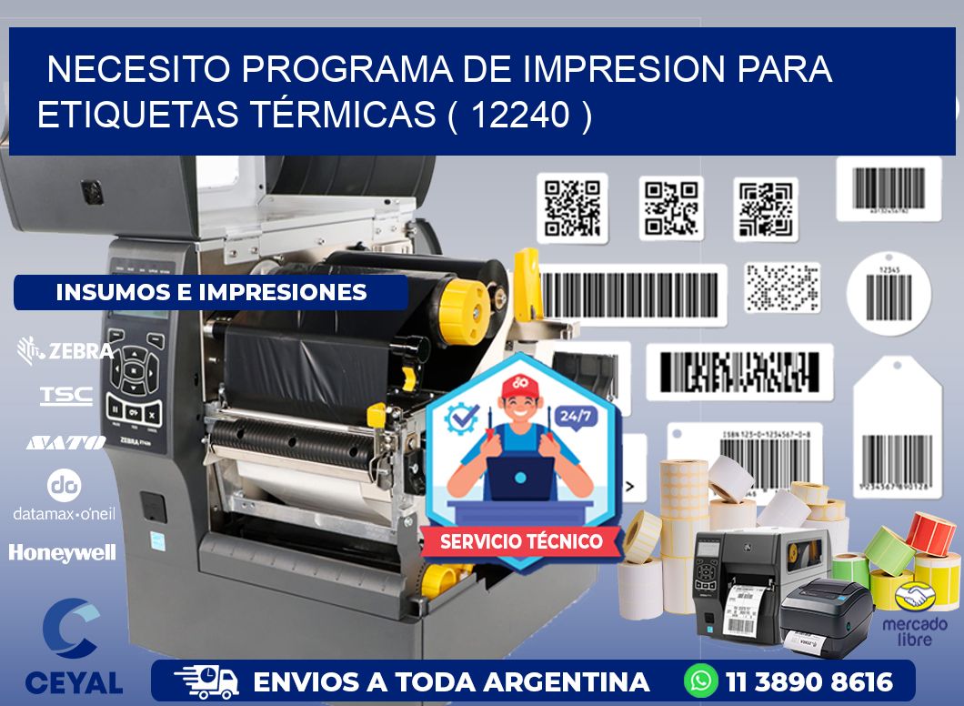 NECESITO PROGRAMA DE IMPRESION PARA ETIQUETAS TÉRMICAS ( 12240 )